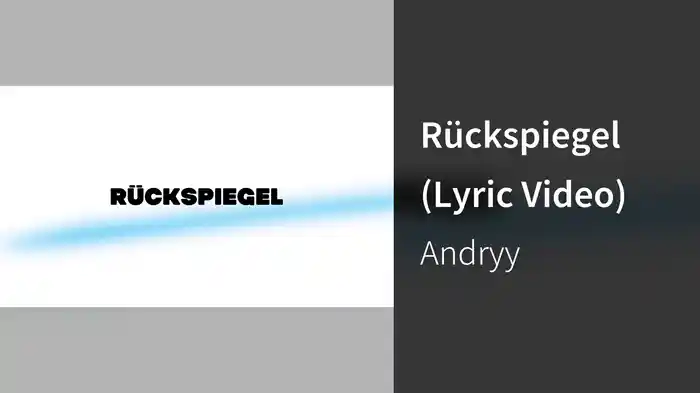 Rückspiegel (Lyric Video)