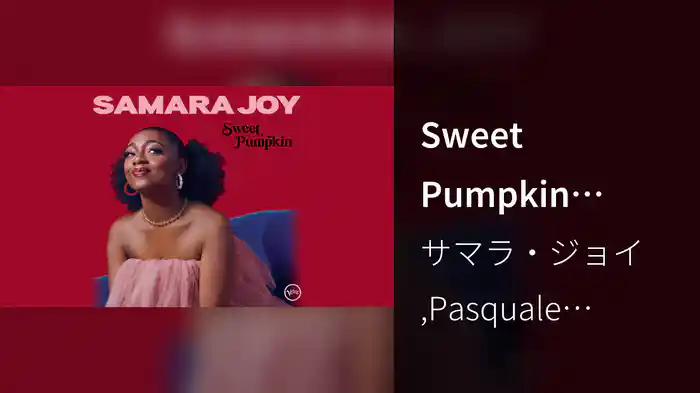 Sweet Pumpkin (Audio)