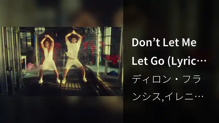 Don’t Let Me Let Go (Lyric Video)