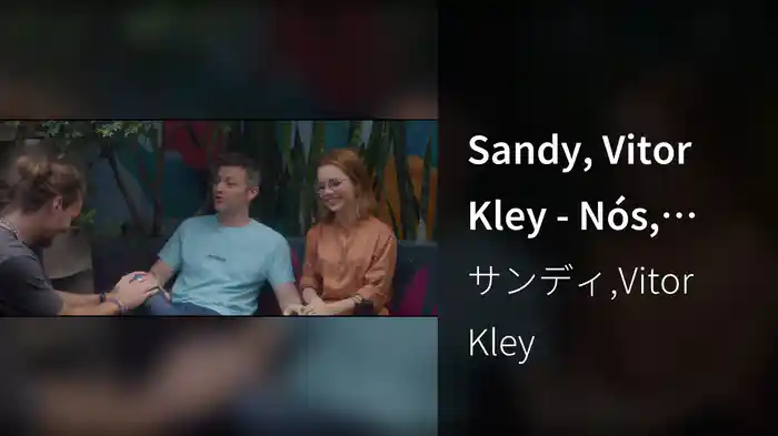 Sandy, Vitor Kley - Nós, Voz, Eles 2 - Episódio: Tudo Teu