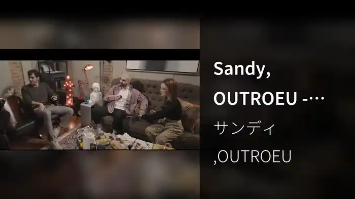 Sandy, OUTROEU - Nós, Voz, Eles 2 - Episódio: Destruição
