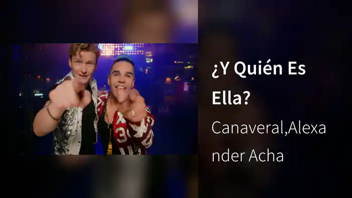 ¿Y Quién Es Ella?