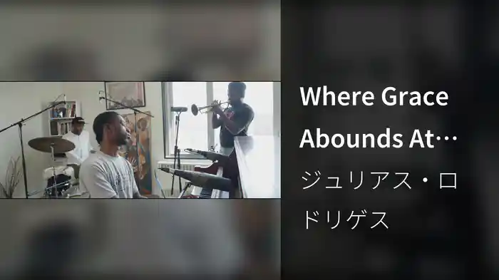 Where Grace Abounds At Home (Live)