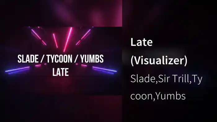 Late (Visualizer)