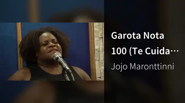Garota Nota 100 (Te Cuida Meu Bem)
