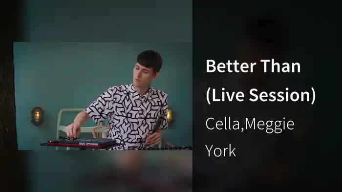 Better Than (Live Session)