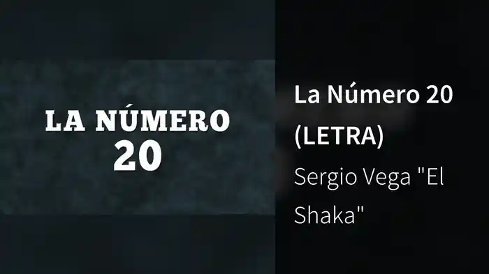 La Número 20 (LETRA)