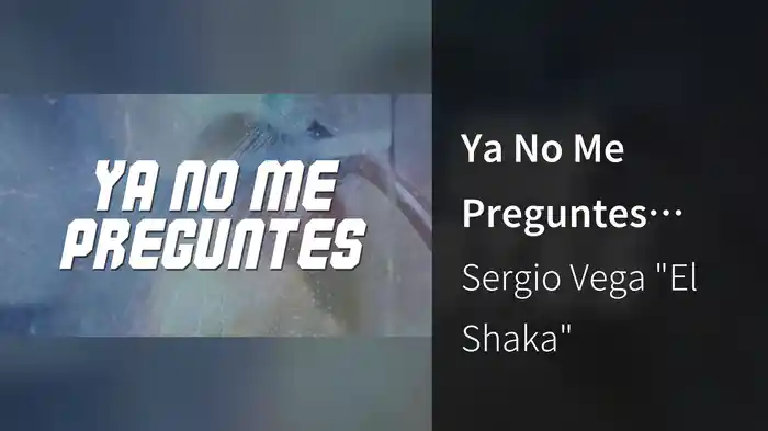 Ya No Me Preguntes (LETRA)