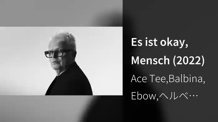 Es ist okay, Mensch (2022)