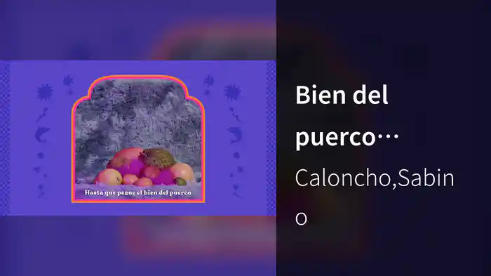 Bien del puerco (LETRA)