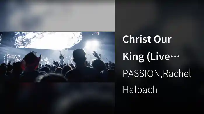 Christ Our King (Live From Camp, Daytona Beach, FL/2022)