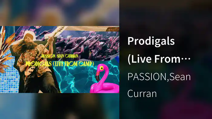 Prodigals (Live From Camp / Audio)