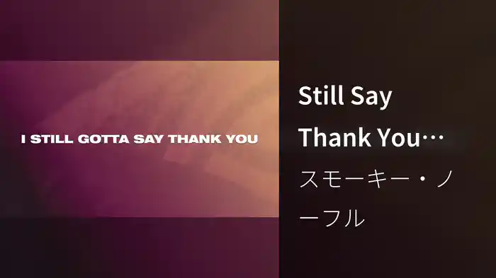 Still Say Thank You (Lyric Video)