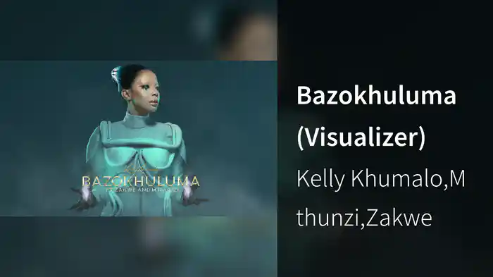 Bazokhuluma (Visualizer)