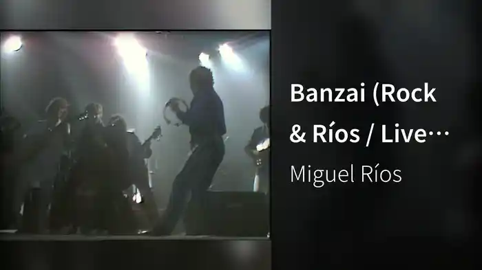 Banzai (Rock & Ríos / Live 1982 / Remastered 2022)