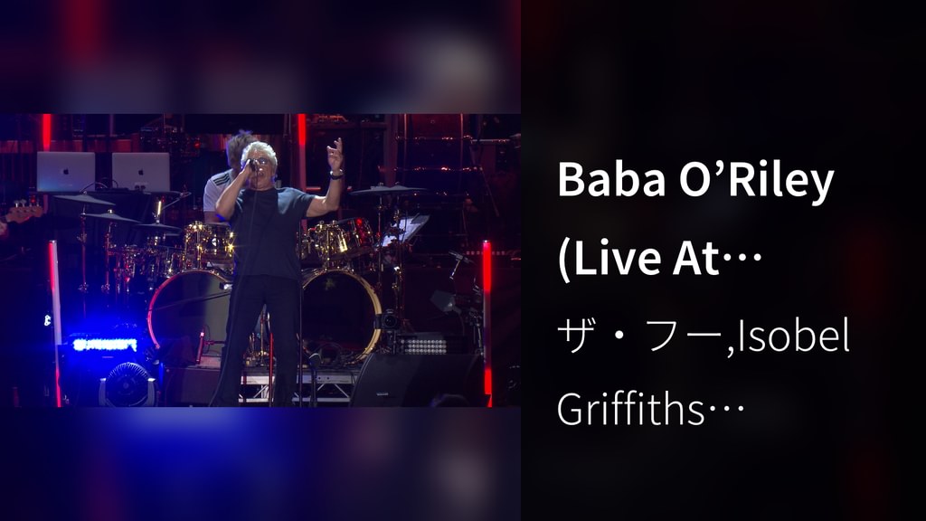 Baba Reary Baba O’Riley (Live At Wembley, UK / 2019)(音楽・ライブ / 2023) - 動画配信 | U ...