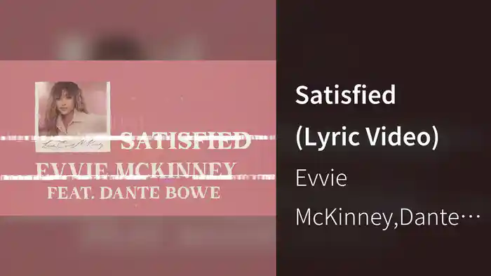 Satisfied (Lyric Video)