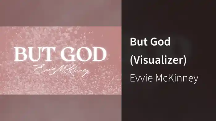 But God (Visualizer)