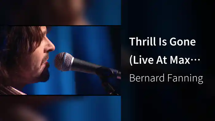 Thrill Is Gone (Live At Max Sessions)