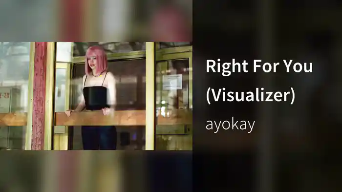 Right For You (Visualizer)