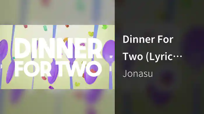 Dinner For Two (Lyric Video)