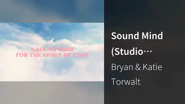 Sound Mind (Studio Version / Lyric Video)