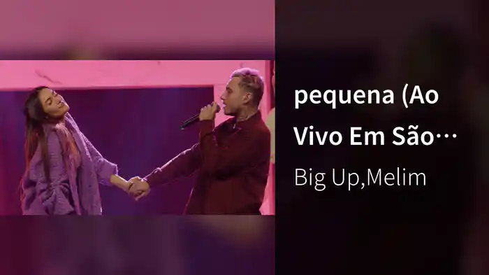 pequena (Ao Vivo Em São Paulo / 2022)