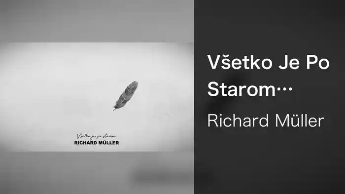 Všetko Je Po Starom (Lyric Video)