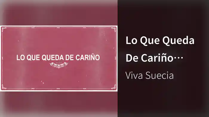 Lo Que Queda De Cariño (Lyric Video)