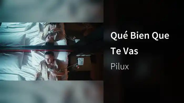 Qué Bien Que Te Vas