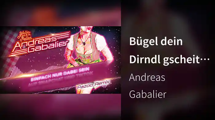 Bügel dein Dirndl gscheit auf (Pazoo Remix / Lyric Video)