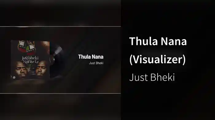 Thula Nana (Visualizer)