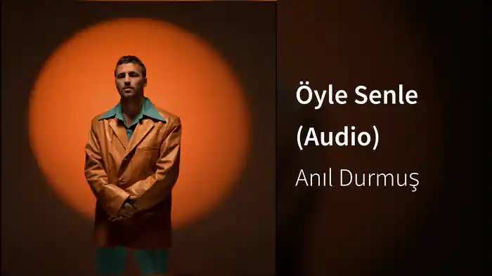Öyle Senle (Audio)