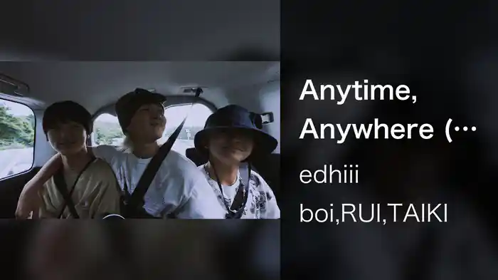 Anytime, Anywhere (夏休み 2022 ver.)