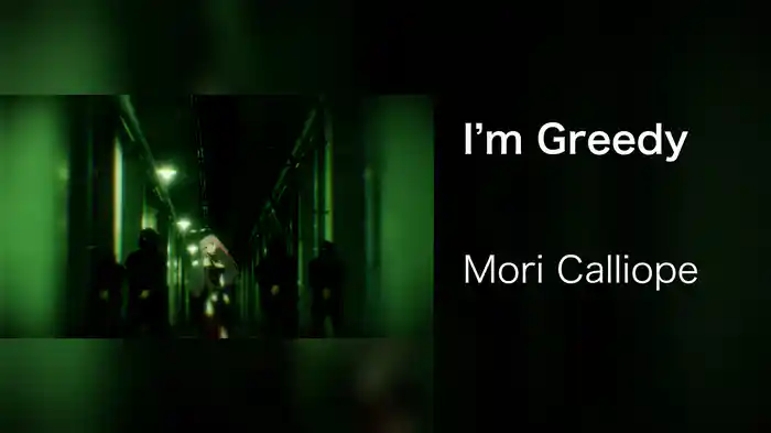 I’m Greedy