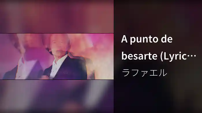 A punto de besarte (Lyric Video)