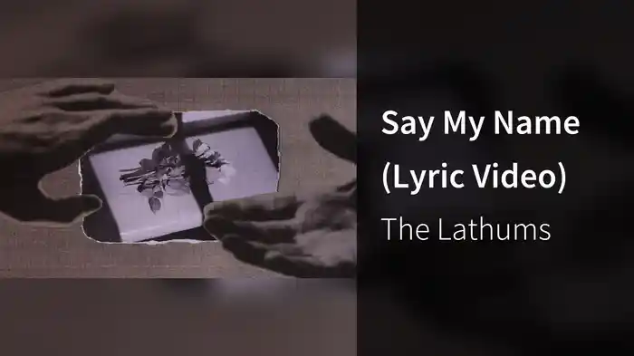 Say My Name (Lyric Video)