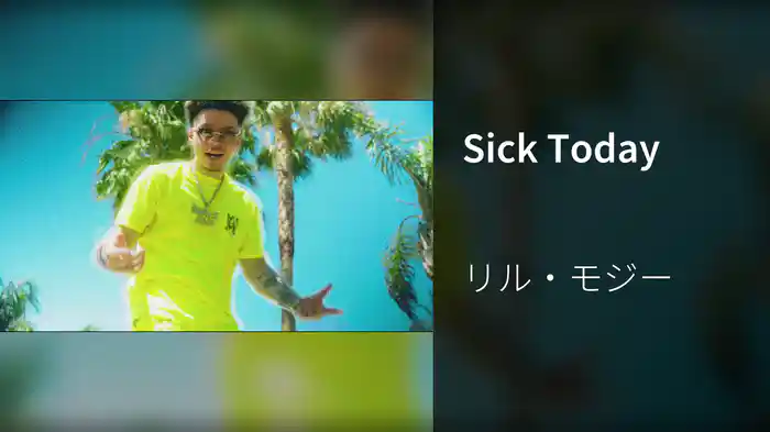 Sick Today