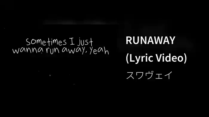 RUNAWAY (Lyric Video)