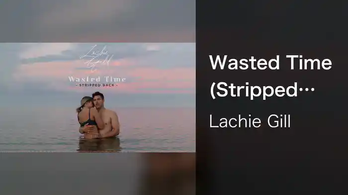 Wasted Time (Stripped Back / Visualiser)