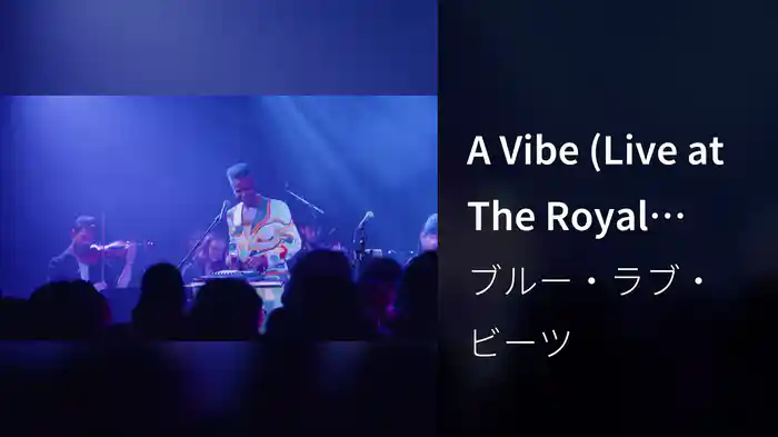 A Vibe (Live at The Royal Albert Hall / 2022)