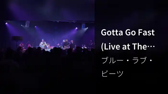 Gotta Go Fast (Live at The Royal Albert Hall / 2022)