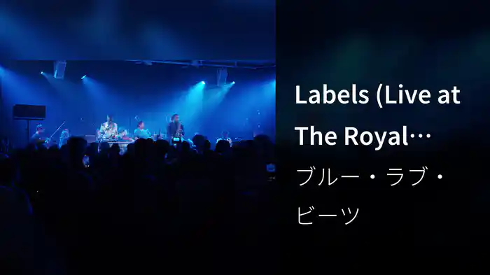 Labels (Live at The Royal Albert Hall / 2022)
