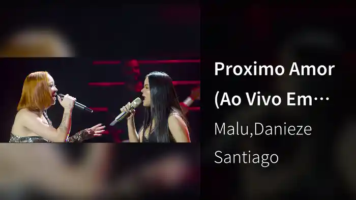 Proximo Amor (Ao Vivo Em Fortaleza / 2022)