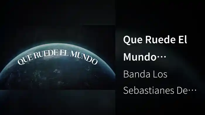 Que Ruede El Mundo (LETRA)