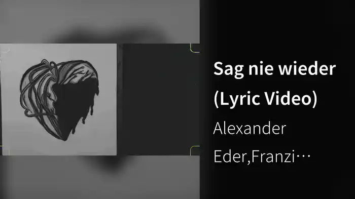 Sag nie wieder (Lyric Video)