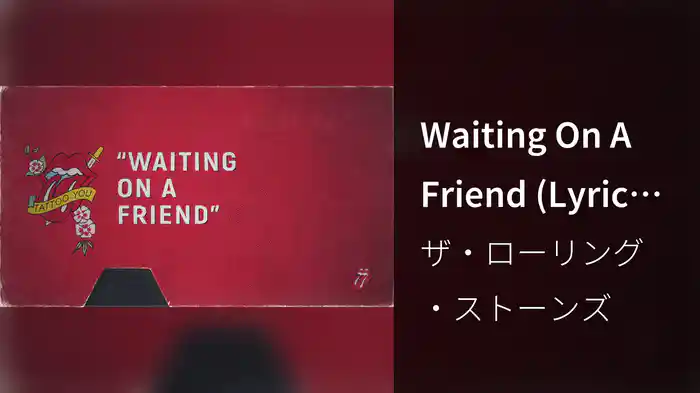 Waiting On A Friend (Lyric Video)