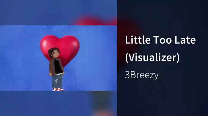 Little Too Late (Visualizer)