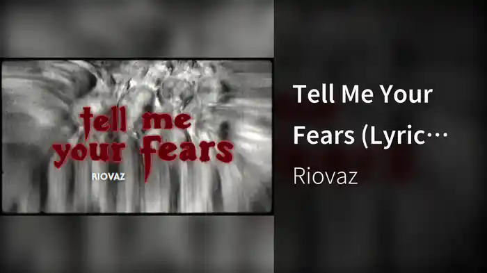 Tell Me Your Fears (Lyric Video)