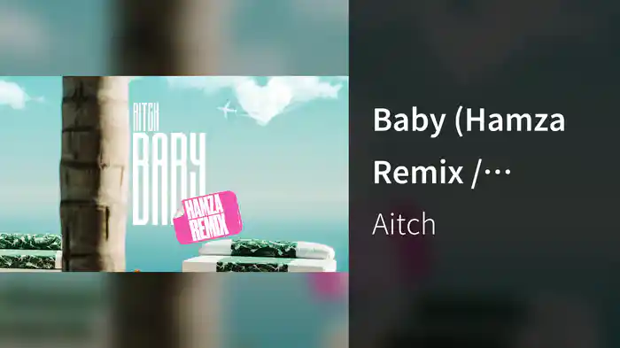 Baby (Hamza Remix / Visualiser)